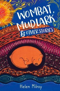 Wombat, Mudlark and Other Stories - Milroy, Helen