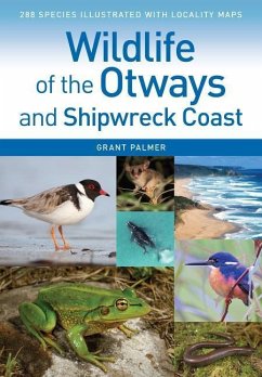 Wildlife of the Otways and Shipwreck Coast - Palmer, Grant