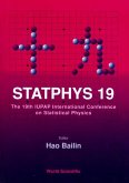 Statphys 19 - Proceedings of the 19th Iupap International Conference on Statistical Physics