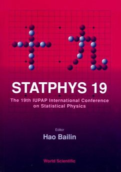 Statphys 19 - Proceedings of the 19th Iupap International Conference on Statistical Physics