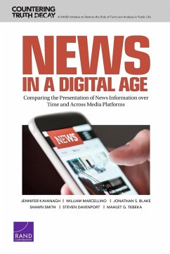 News in a Digital Age - Kavanagh, Jennifer; Marcellino, William; Blake, Jonathan S.