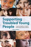 Supporting Troubled Young People Supporting Troubled Young People