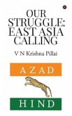 Our Struggle: East Asia Calling