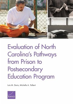 Evaluation of North Carolina's Pathways from Prison to Postsecondary Education Program - Davis, Lois M.; Tolbert, Michelle A.