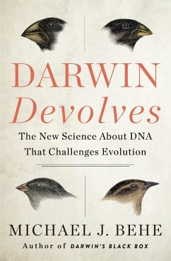 Darwin Devolves - Behe, Michael J.