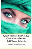 Risalah Tuntunan Fiqih Lengkap Kaum Wanita Muslimah Edisi Bahasa Indonesia