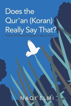 Does the Qur'an (Koran) Really Say That? - Elmi, Naqi