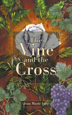 The Vine and the Cross - Marie Ivey, Jean