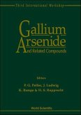 Gallium Arsenide and Related Compounds - Proceedings of the 3rd International Workshop