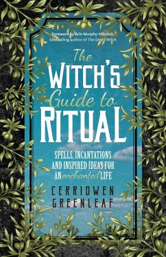 The Witch's Guide to Ritual - Greenleaf, Cerridwen