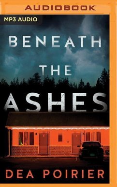 Beneath the Ashes - Poirier, Dea