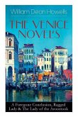 He Venice Novels: A Foregone Conclusion, Ragged Lady & The Lady of the Aroostook