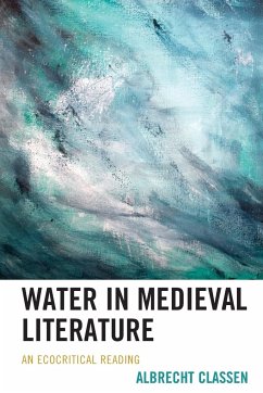 Water in Medieval Literature - Classen, Albrecht