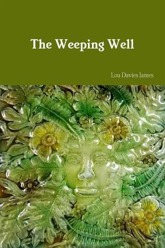 The Weeping Well - James, Lou