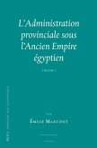 L'Administration Provinciale Sous l'Ancien Empire Égyptien (2 Vols)