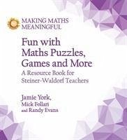 Fun with Maths Puzzles, Games and More - York, Jamie; Evans, Randy; Follari, Mick