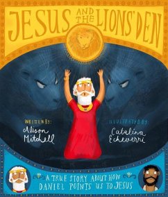 Jesus and the Lions' Den Storybook - Mitchell, Alison