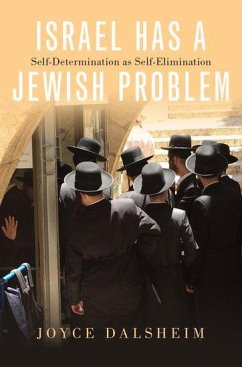 Israel Has a Jewish Problem - Dalsheim, Joyce