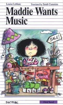 Maddie Wants Music - Leblanc, Louise