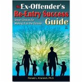 The Ex-Offender's Re-Entry Success Guide