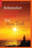 Schmecket das ewige Leben vor dem Tod