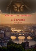 Misteri e tenebre a Firenze