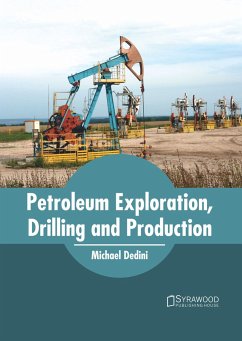 Petroleum Exploration, Drilling and Production