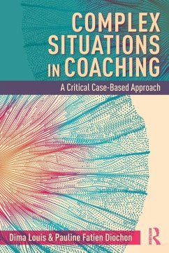 Complex Situations in Coaching - Louis, Dima;Fatien Diochon, Pauline