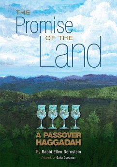 The Promise of the Land: A Passover Haggadah - Bernstein, Rabbi Ellen