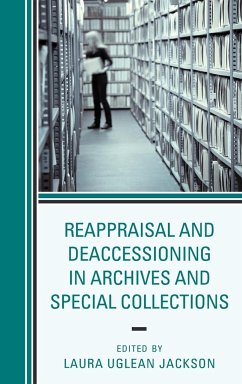 Reappraisal and Deaccessioning in Archives and Special Collections