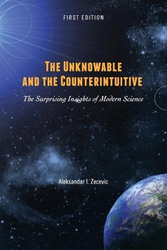 The Unknowable and the Counterintuitive - Zecevic, Aleksandar