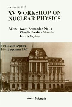 Nuclear Physics - Proceedings of the 15th Workshop