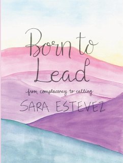 Born to Lead - Estevez, Sara