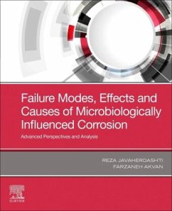 Failure Modes, Effects and Causes of Microbiologically Influenced Corrosion - Javaherdashti, Reza;Akvan, Farzaneh