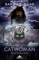 Catwoman - Ruhcalan Ciltli - J. Maas, Sarah