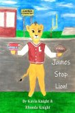 James Stop Lion!