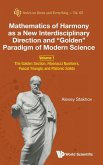 Mathematics of Harmony as a New Interdisciplinary Direction and &quote;Golden&quote; Paradigm of Modern Science