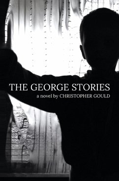 The George Stories - Gould, Christopher