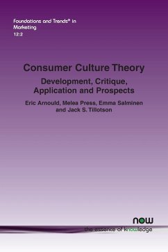 Consumer Culture Theory - Arnould, Eric; Press, Melea; Salminen, Emma