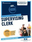 Supervising Clerk (C-775): Passbooks Study Guide Volume 775