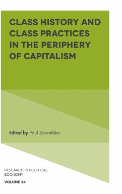 Class History and Class Practices in the Periphery of Capitalism