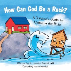 How Can God Be a Rock? - Nordell MD, Janielle