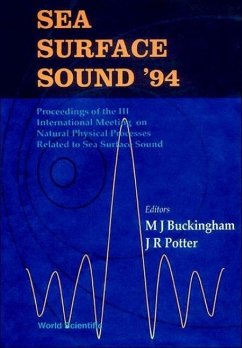 Sea Surface Sound '94 - Proceedings of the III International Meeting on Natural Physical Processes Related to Sea Surface Sound