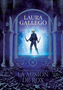 La Misión de Rox / All the Fairies in the Kingdom - Gallego, Laura