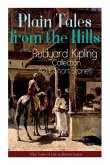 Plain Tales from the Hills: Rudyard Kipling Collection - 40+ Short Stories (The Tales of Life in British India): In the Pride of His Youth, The Ot