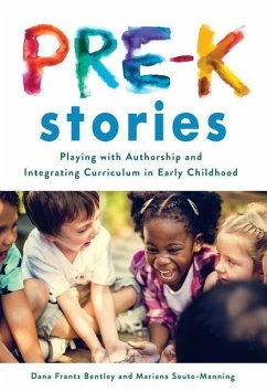 Pre-K Stories - Bentley, Dana Frantz; Souto-Manning, Mariana