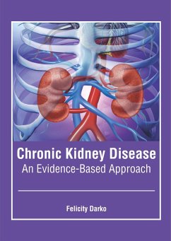 Chronic Kidney Disease: An Evidence-Based Approach