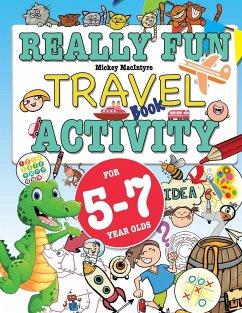 Really Fun Travel Activity Book For 5-7 Year Olds - Macintrye, Mickey