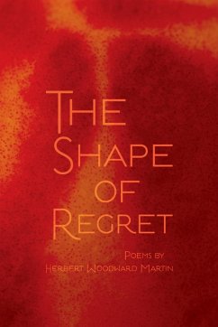 Shape of Regret - Martin, Herbert Woodward