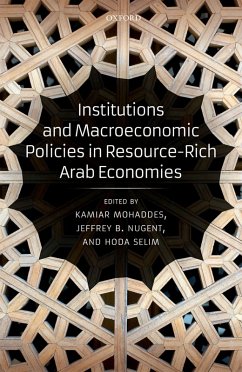 Cover Institutions and Macroeconomic Policies in Resource-Rich Arab Economies (eBook, ePUB)